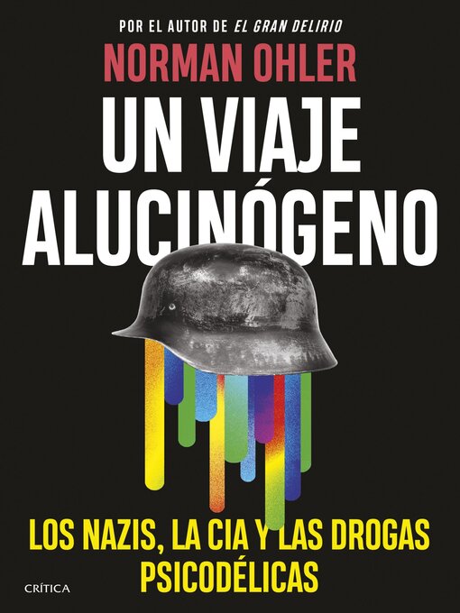 Title details for Un viaje alucinógeno by Norman Ohler - Available